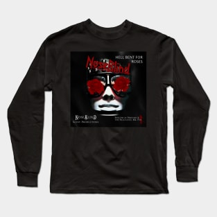 Hell Bent For Roses - Shelter in Perfume - Noseblind Scent Productions Long Sleeve T-Shirt